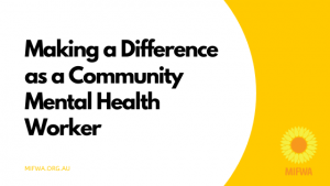 Making a Difference as a Community Mental Health Worker Blog Graphic