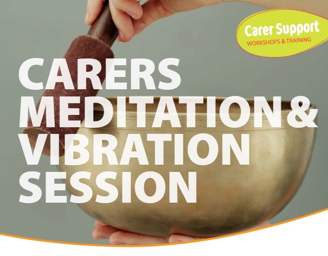 Carers Meditation & Vibration Session