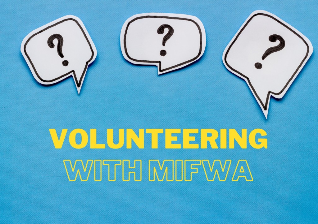 Better together – Volunteers are vital to MIFWA’s success