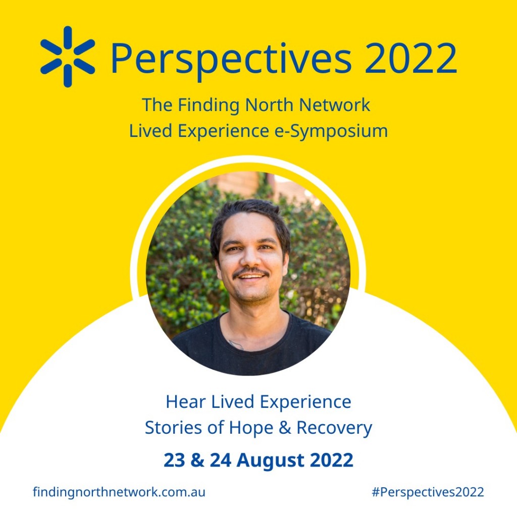 Perspectives 2022: The Finding North Network Lived Experience e-Symposium