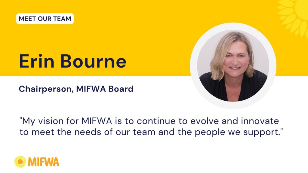 Meet the Team: Erin, Chairperson, MIFWA Board