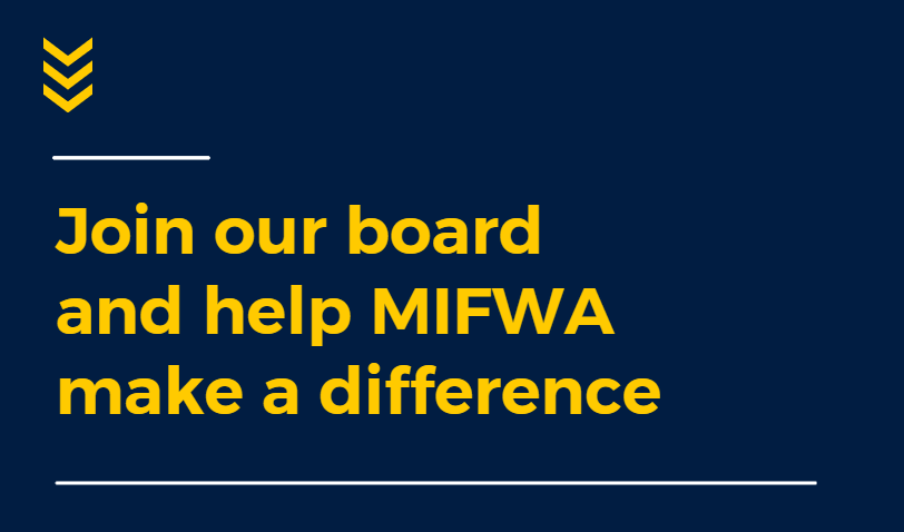 Join the MIFWA Board