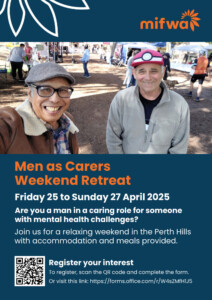 2025 MIFWA - Men as Carers Weekend Retreat
