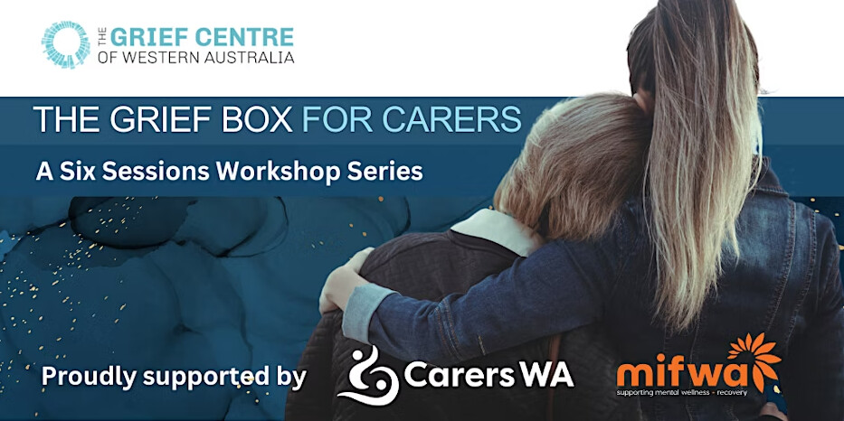 The Grief Box for Carers Workshop Series 2025 banner